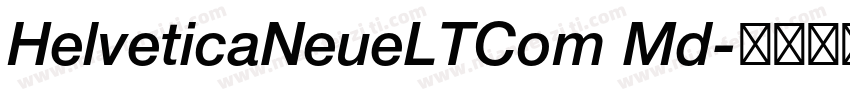 HelveticaNeueLTCom Md字体转换